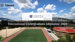 Seoul National University 2026 International Undergraduate Admissions